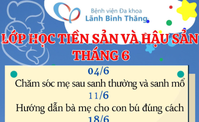 Lớp học tiền sản và hậu sản tháng 06 năm 2026